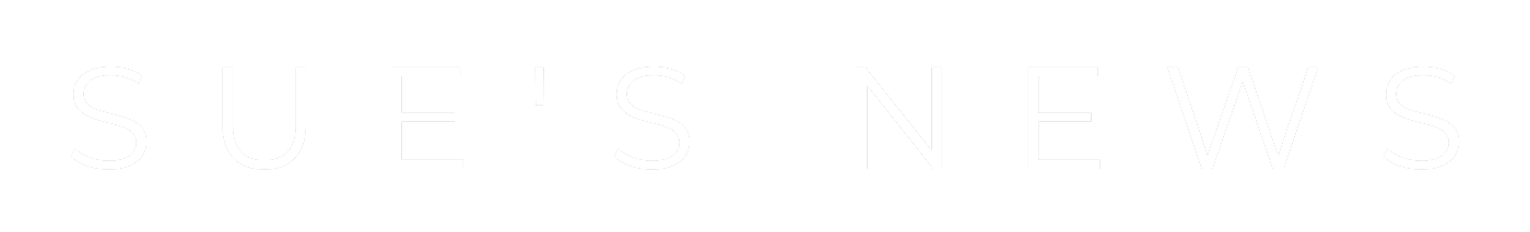 sue’s news